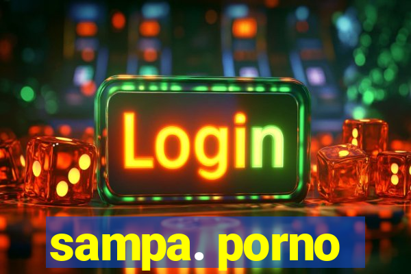 sampa. porno